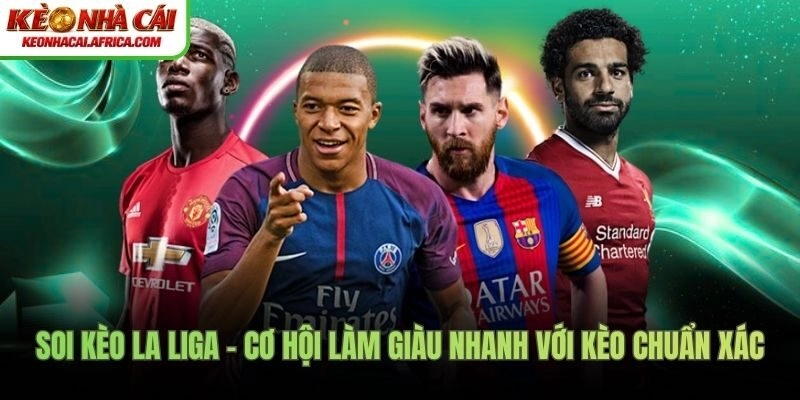 Soi kèo La Liga